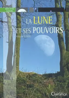 Couverture du produit · La lune et ses pouvoirs