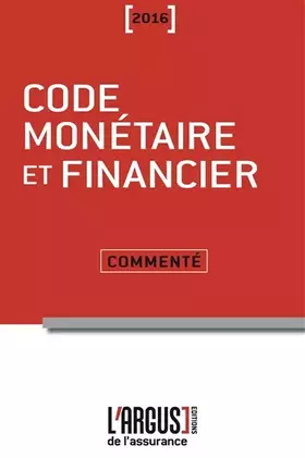 Couverture du produit · Code monétaire et financier commenté 2016