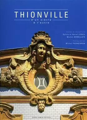 Couverture du produit · Thionville d'un siècle à l'autre.