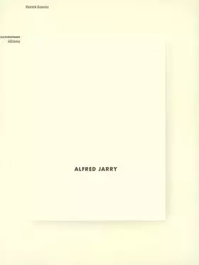 Couverture du produit · Alfred Jarry