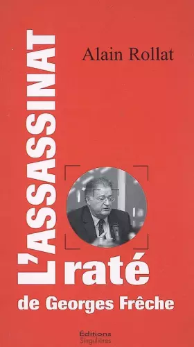 Couverture du produit · L'assassinat raté de Georges Frêche