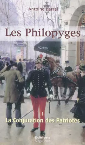 Couverture du produit · LES PHILOPYGES VOL1, LA CONJURATION DES PATRIOTES