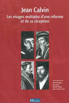 Couverture du produit · Jean Calvin: Les visages multiples d'une réforme et de sa réception