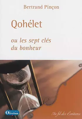 Couverture du produit · Qohelet ou les sept clés du bonheur