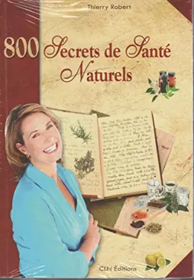 Couverture du produit · 800 secrets de santé naturels