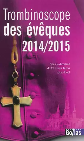 Couverture du produit · TROMBINOSCOPE DES EVEQUES - Edition 2014 - 2015