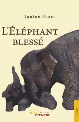 Couverture du produit · L'Eléphant Blessé