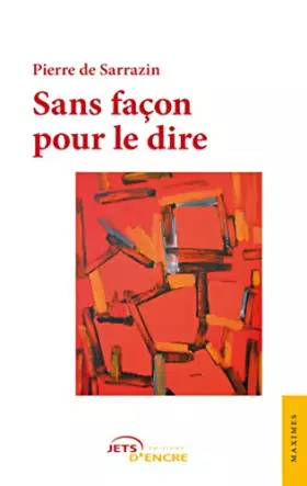 Couverture du produit · Sans façon pour le dire