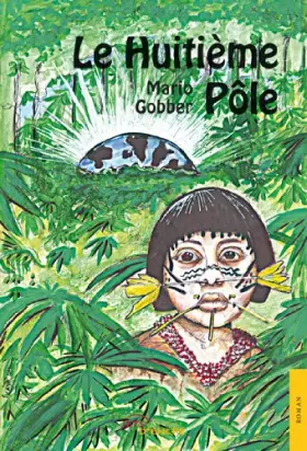 Couverture du produit · Le Huitième Pôle