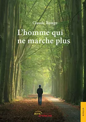 Couverture du produit · L'homme qui ne marche plus