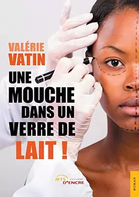 Couverture du produit · Une mouche dans un verre de lait !