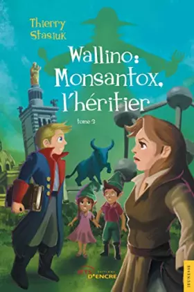Couverture du produit · Wallino : Monsantox, l'héritier