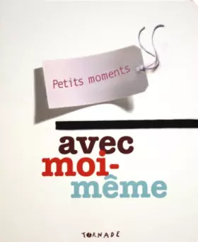 Couverture du produit · Petits Moments avec Moi-Meme