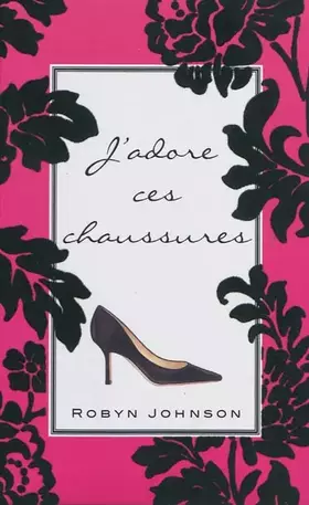 Couverture du produit · J'adore ces chaussures