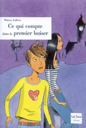 Couverture du produit · Ce qui compte dans le premier baiser (NE)