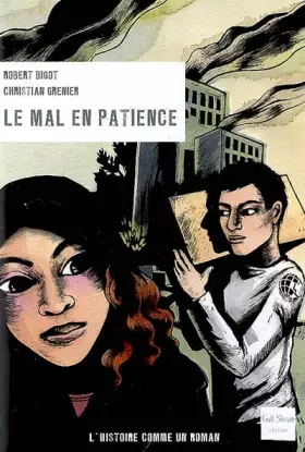 Couverture du produit · Le mal en patience