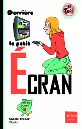 Couverture du produit · Derrière le petit écran