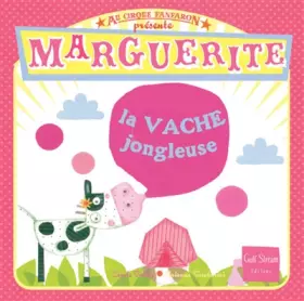 Couverture du produit · Marguerite la vache jongleuse