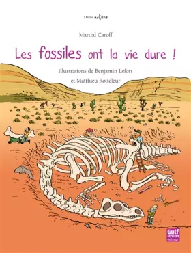Couverture du produit · Les Fossiles ont la vie dure !