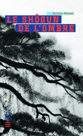 Couverture du produit · Le Shôgun de l'ombre