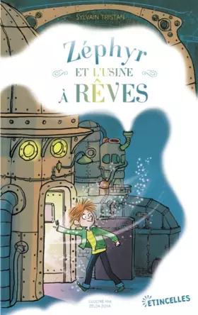 Couverture du produit · Zéphyr et l'usine à rêves