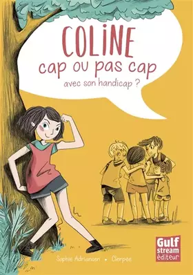 Couverture du produit · Coline cap ou pas cap avec son handicap ?