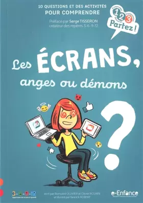 Couverture du produit · Les Ecrans, anges ou démons ?