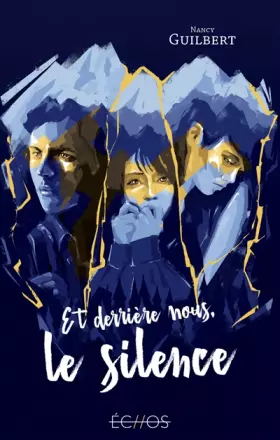 Couverture du produit · Et derrière nous, le silence