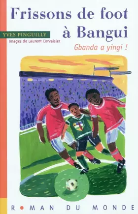 Couverture du produit · Frissons de foot à Bangui