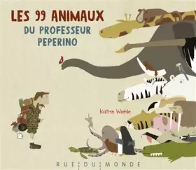 Couverture du produit · Les 99 animaux du professeur Peperino