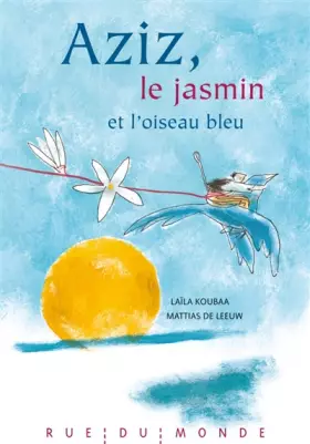 Couverture du produit · Aziz, le jasmin et l'oiseau bleu