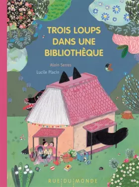 Couverture du produit · Trois loups dans une bibliothèque