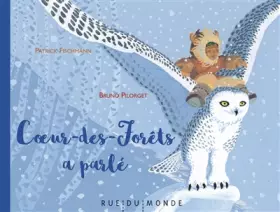 Couverture du produit · Coeur-des-Forêts a parlé