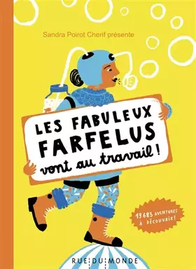 Couverture du produit · Les fabuleux farfelus vont au travail !