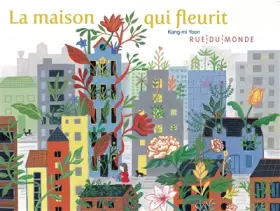 Couverture du produit · La maison qui fleurit