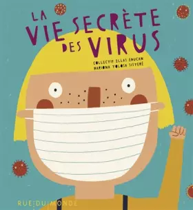 Couverture du produit · La vie secrète des virus