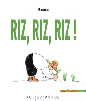 Couverture du produit · Riz, riz, riz !