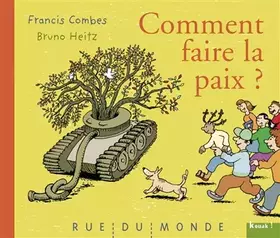 Couverture du produit · Comment faire la paix ?