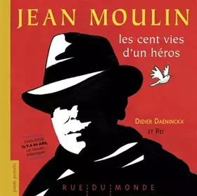 Couverture du produit · Jean Moulin: Les cent vies d'un héros