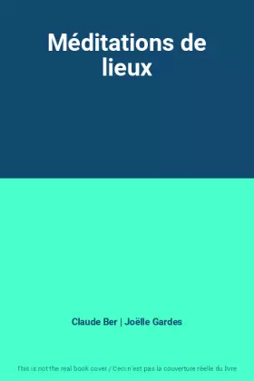 Couverture du produit · Méditations de lieux