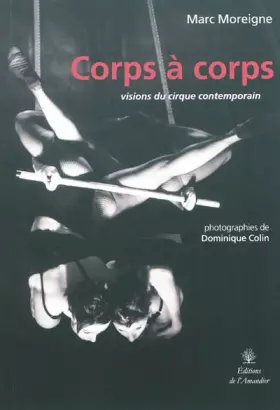 Couverture du produit · Corps à corps: Visions du cirque contemporain