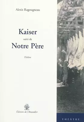 Couverture du produit · Kaiser, suivi de notre père
