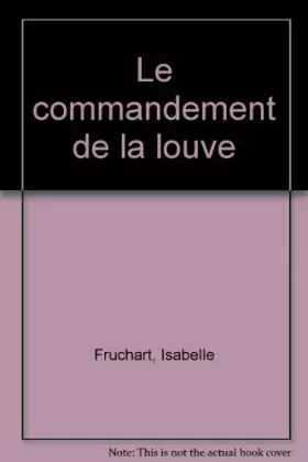 Couverture du produit · Le commandement de la louve