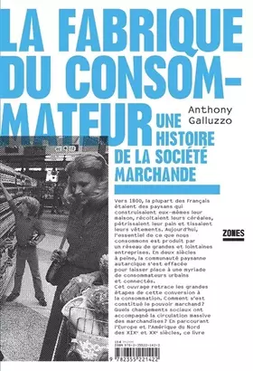 Couverture du produit · La fabrique du consommateur