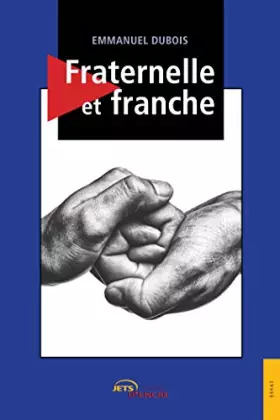 Couverture du produit · Fraternelle et franche