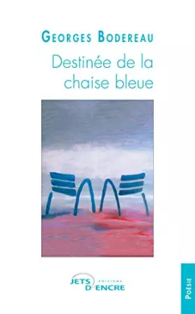 Couverture du produit · Destinée de la chaise bleue