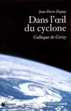 Couverture du produit · DANS L OEIL DU CYCLONE COLLOQUE DE CERISY
