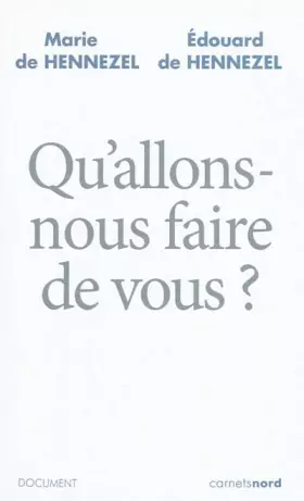 Couverture du produit · Qu'allons-nous faire de vous ?