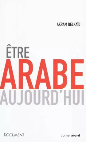 Couverture du produit · Etre arabe aujourd'hui