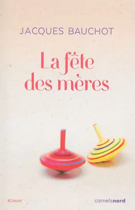 Couverture du produit · La fête des mères